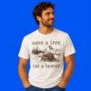 Save A Tree Eat A Beaver Outdoor Adventure Graphic Shirt
