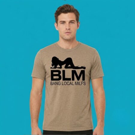 Sexy Girl BLM Bang Local Milfs Controversial Graphic