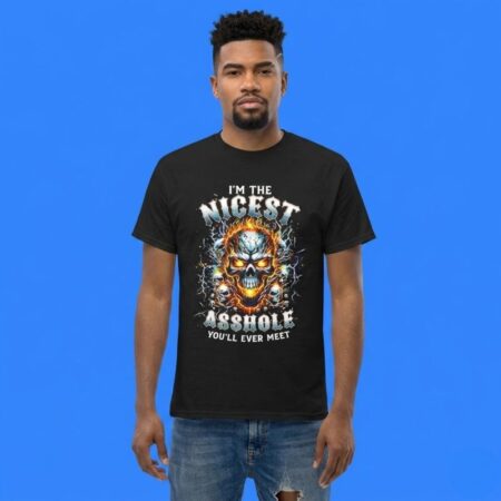 Skull Fire I'm The Nicest Asshole You'll Meet Shirt