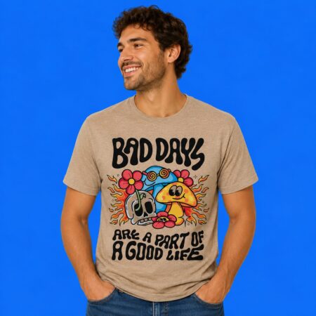Skull and Flower Bad Days Are A Part Of A Good Life Shirt