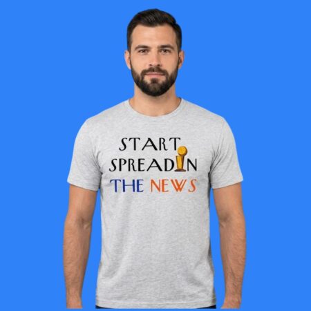 Start Spreadin The News Trophy Basketball Championship Shirt