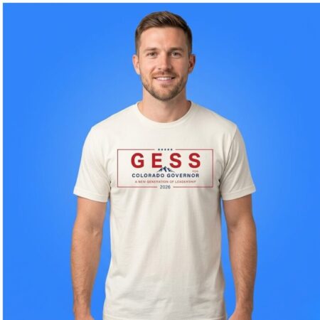 Stevan Gess Colorado Governor 2026 Campaign Tee