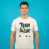 Team Algae Trump Posted 2026 Shirt