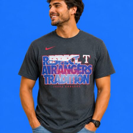 Texas Rangers Respect A Grangers Tradition Shirt