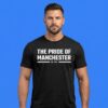 The Pride Of Manchester Est 1894 Shirt