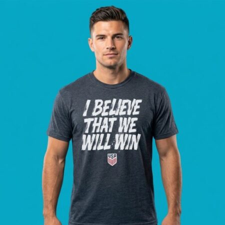 USMNT I Believe We Will Win Soccer Tee