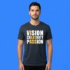 Vision Creativity Passion T-Shirt Inspiring Artistic Motivational Apparel