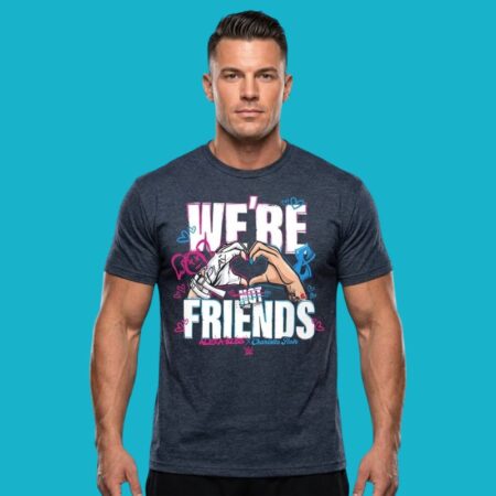 We're Not Friends Alexa Bliss Charlotte Flair Shirt