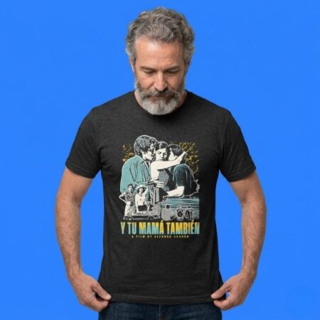 Y Tu Mama Tambien Alfonso Cuaron Film Movie Shirt