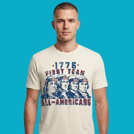 1776 First Team All Americans Founding Fathers T-Shirt