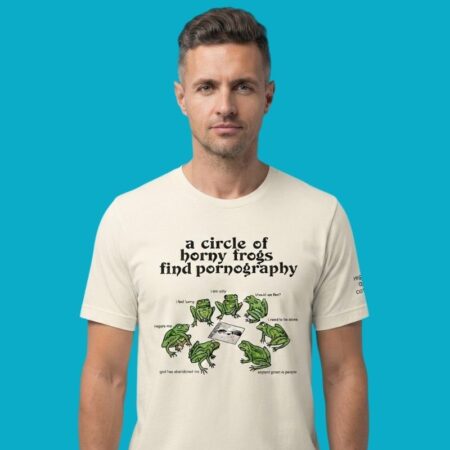 A Circle Of Horny Frogs Find Pornography T-Shirt