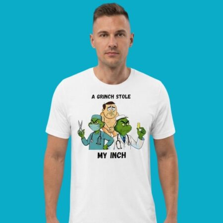 A Grinch Stole My Inch Funny Graphic Shirt