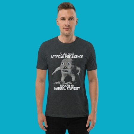 AI vs Natural Stupidity Funny Sarcastic Tee