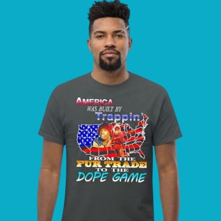 America Was Built By Trappin Funny Vintage Tee