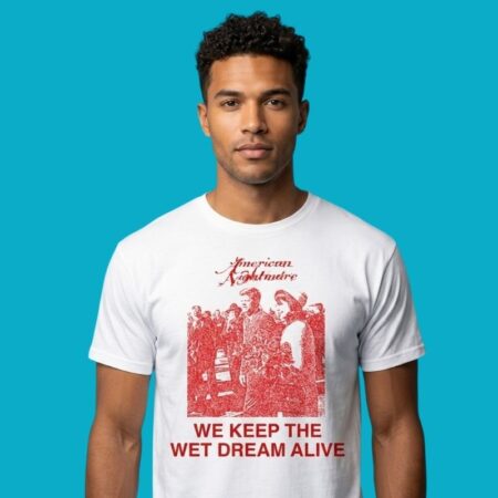 American Nightmare We Keep The Wet Dream Alive Graphic T-Shirt