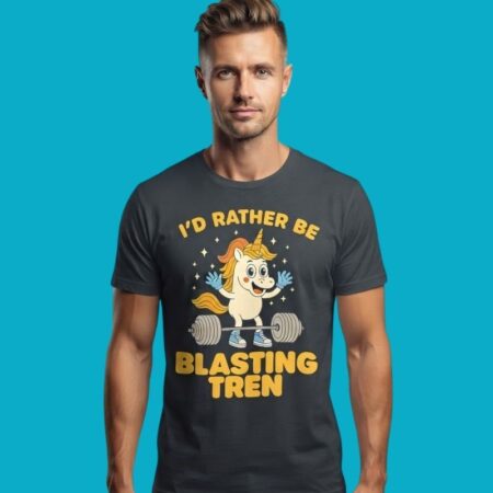Blasting Tren Unicorn Gym Humor Tee