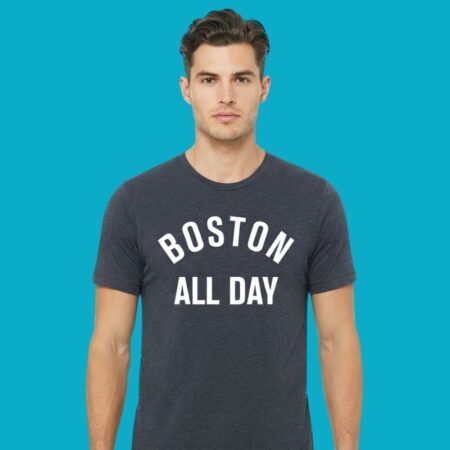Boston All Day 2026 Shirt