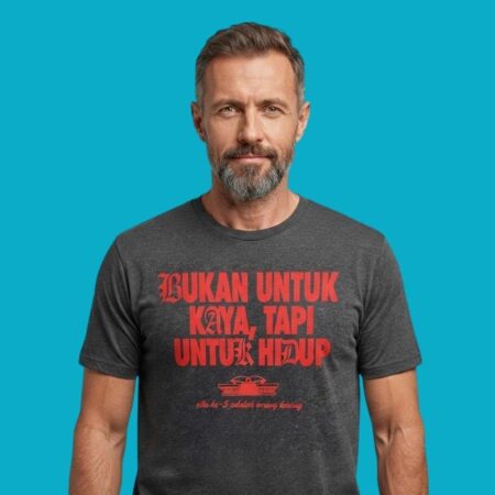 Bukan Untuk Kaya Tapi Untuk Hidup Sila Ke-5 T-Shirt
