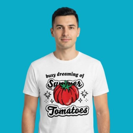 Busy Dreaming Of Summer Tomatoes T-Shirt