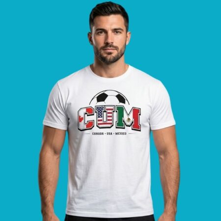 CUM Canada USA Mexico Soccer World Cup 26 Parody T-Shirt