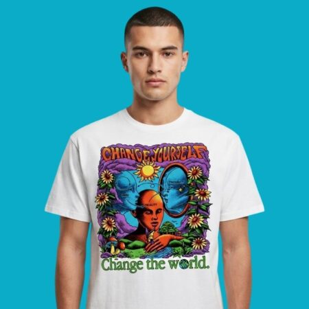 Change Yourself Change The World Mind Thought Reality T-Shirt
