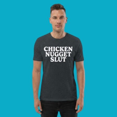 Chicken Nugget Slut Funny Food Humor Shirt