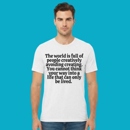 Creatively Avoiding Creating Funny Quote Tee