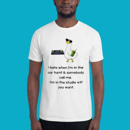 DJ Duck I Hate When I Am In The Car Turnt Shirt