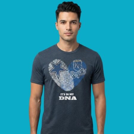 Dallas Cowboys And Kansas City Royals It Is In My DNA Shirt