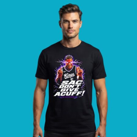 Darius Acuff Jr Sacramento Kings Sac Don't Give Acuff Light The Beam Shirt