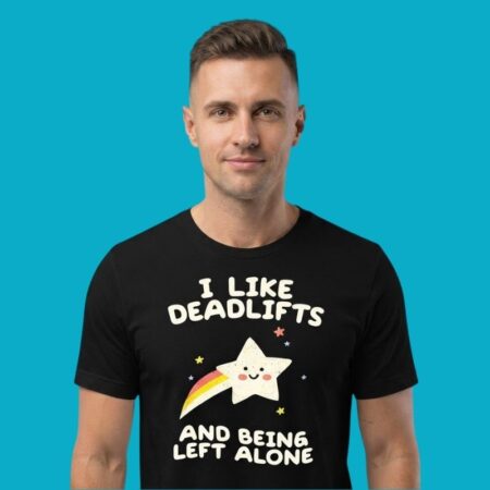 Deadlifts & Alone Time Fitness Slogan Tee
