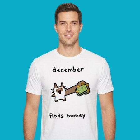 December Finds Money Cute Cartoon Cat Tee