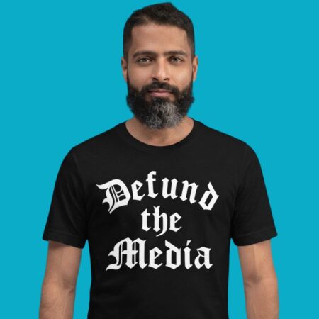 Defund The Media Political Statement Tee