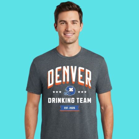 Denver Broncos Drinking Team 2026 Fan Tee