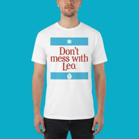 Don't Mess With Pope Leo Historical Shirt