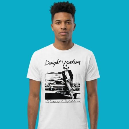 Dwight Yoakam Guitars Cadillacs Country Music Shirt