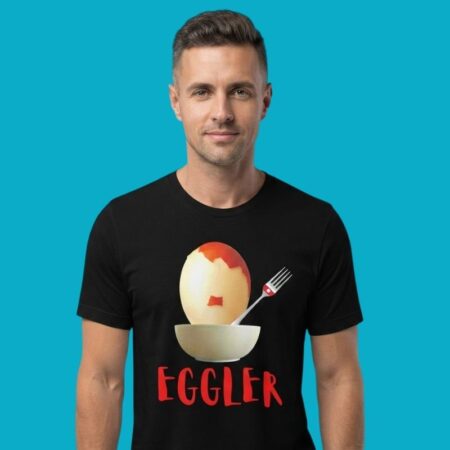 Eggler Egg Pun Funny Food Humor Shirt