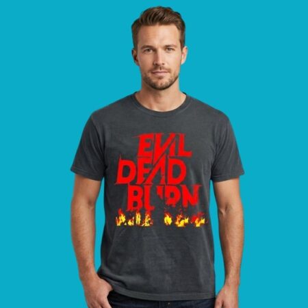 Evil Dead Burn Horror Movie Ash Williams T-Shirt