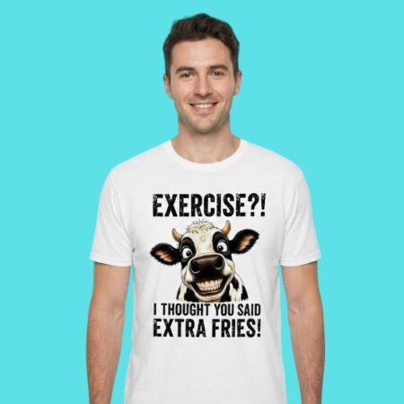 Exercise Extra Fries Funny Foodie Tee