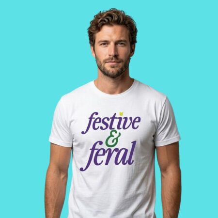Festive Feral Holiday Humor Graphic Tee