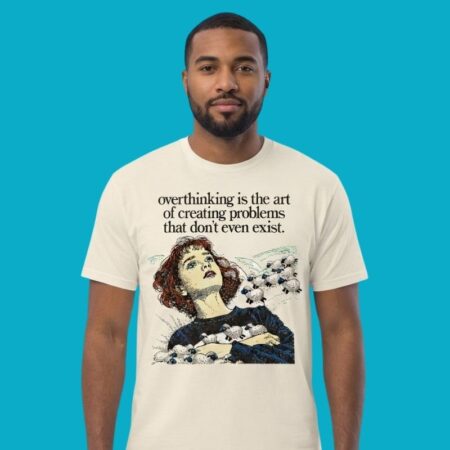Girl Overthinking Is The Art Of Creating Problems Shirt
