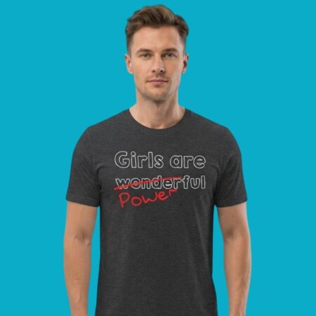 Girls Are Wonderful Power Feminism Empowerment T-Shirt