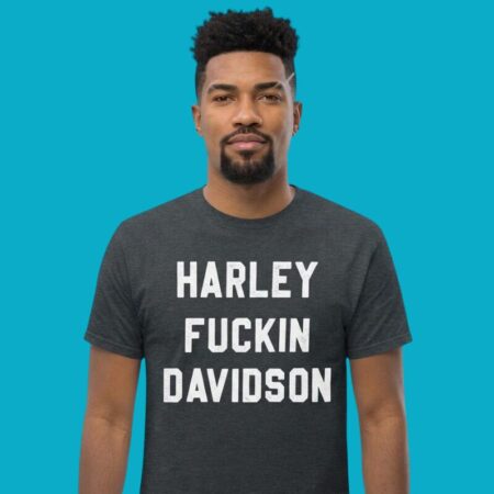 Harley Fuckin' Davidson Motorcycle Biker Aesthetic Tee