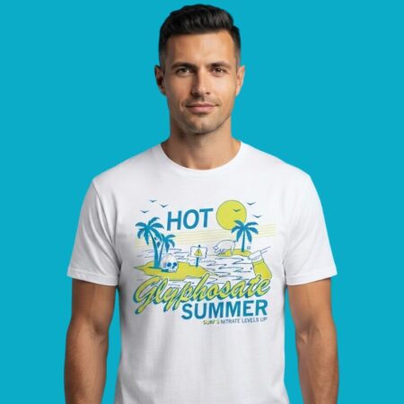 Hot Glyphosate Summer Surfs Nitrate Levels Up Shirt
