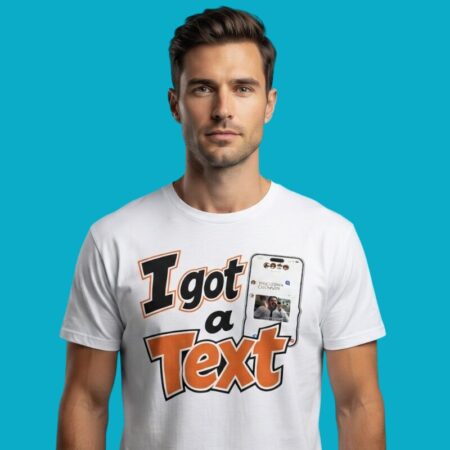 I Got A Text Cincinnati TD Shirt