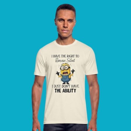 I Have The Right To Remain Silent I Just Dont Have Ability Minions Shirt