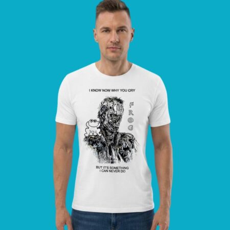 I Know Now Why You Cry Frog Terminator Tee