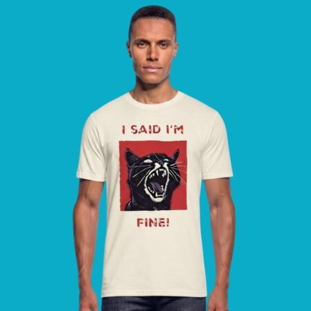 I Said Im Fine Sarcastic Cat Sad Expression T-Shirt