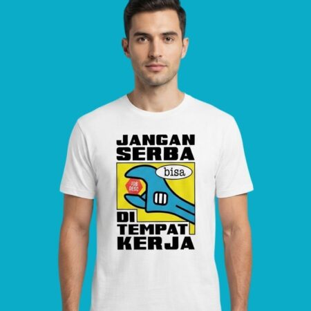 Jangan Serba Bisa Di Tempat Kerja Jobdesc Tee