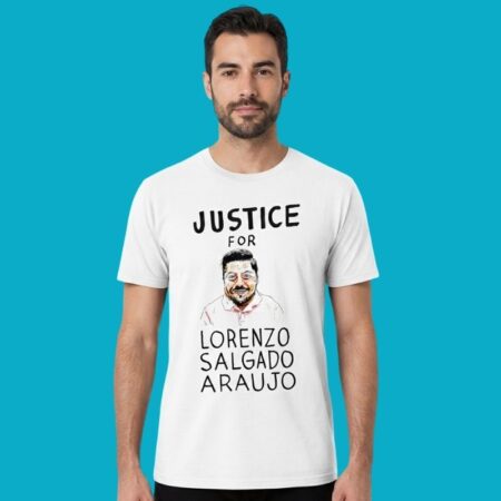 Justice For Lorenzo Salgado Araujo Activism Shirt